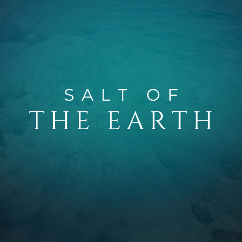 Salt of The Earth